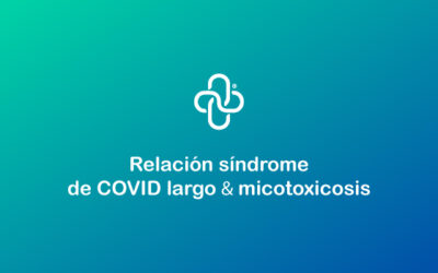 Relación síndrome de COVID largo & micotoxicosis